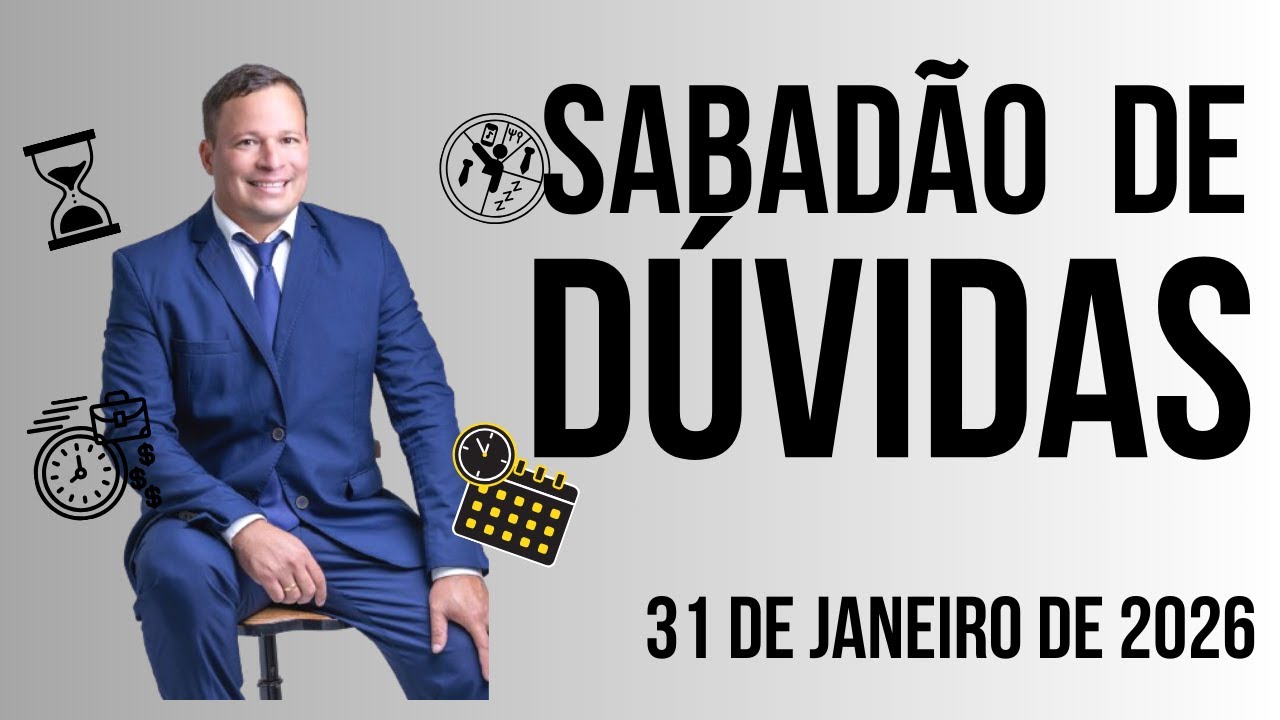 Sabadão de Dúvidas - 31 de Janeiro de 2026
