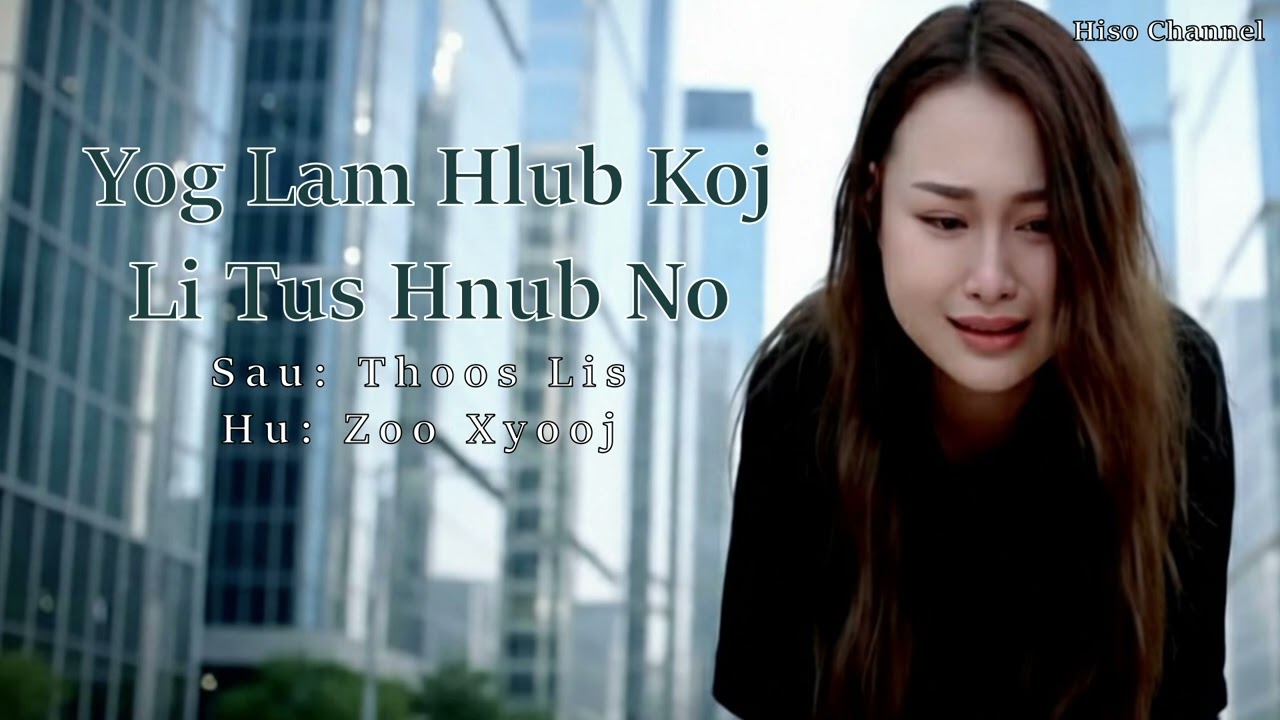 Yog lam hlub koj li tus hnub no by Zoo xyooj ( nkauj tshiab )