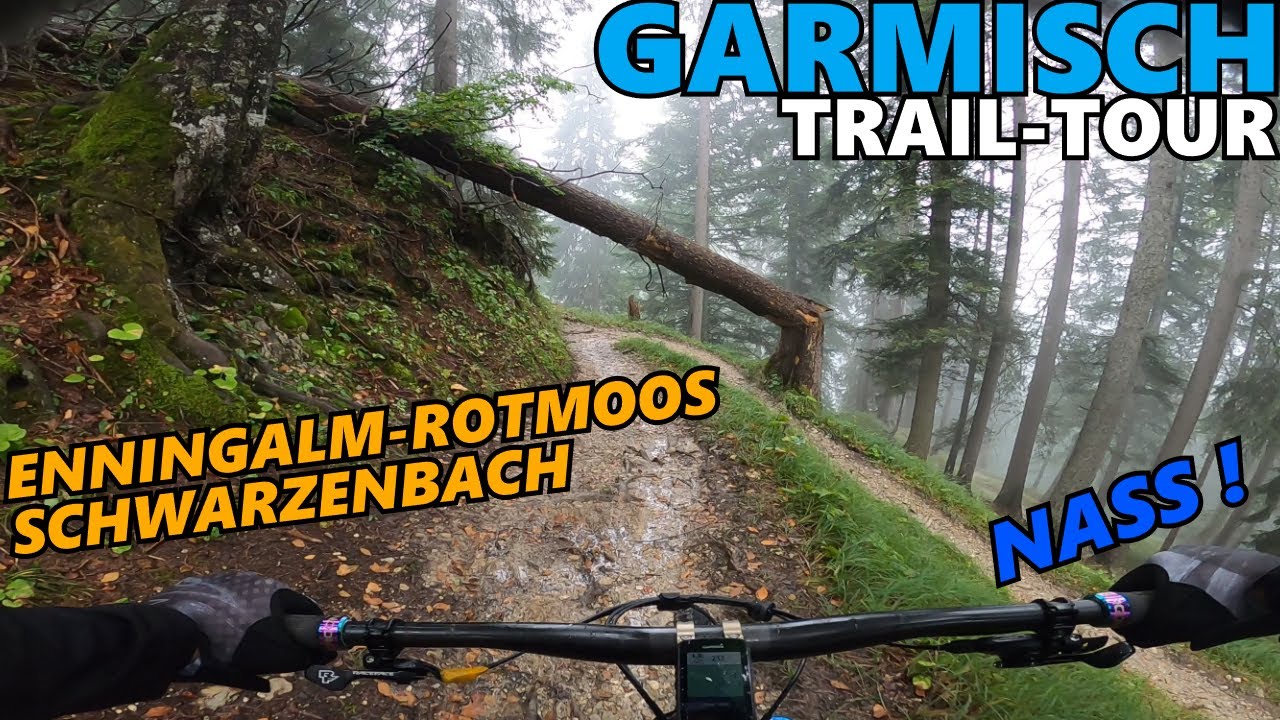GARMISCH BAYRISCHE ALPEN Enningalm Rotmoos Singletrail-Tour (Wet!) / MTB Mountainbike Enduro
