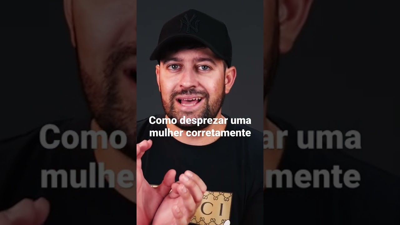 Como desprezar uma mulher
