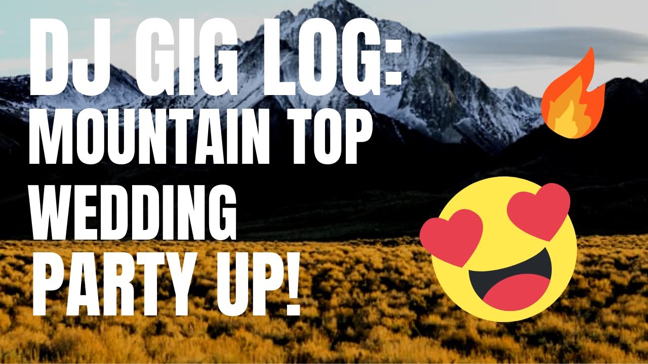 DJ GIG LOG: MOUNTAIN TOP CEREMONY | MUSICIAN NO SHOW?!