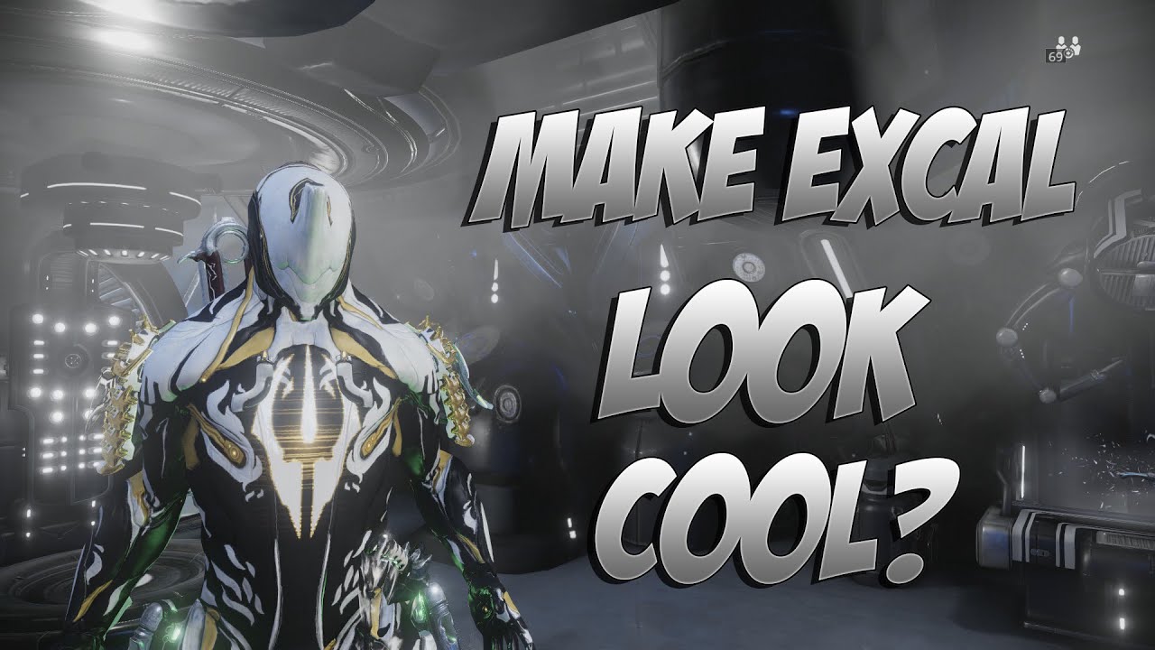 Warframe : How to Make Excalibur look cool!
