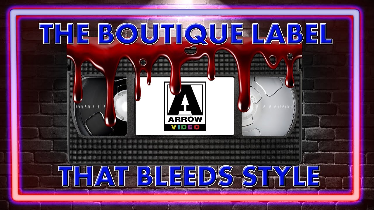 Arrow Video &ndash; The Boutique Blu-ray Label That Bleeds Style