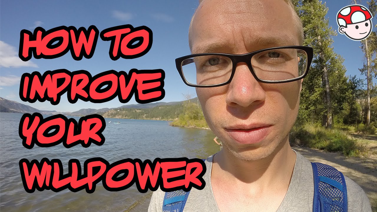 How To Improve Your Willpower