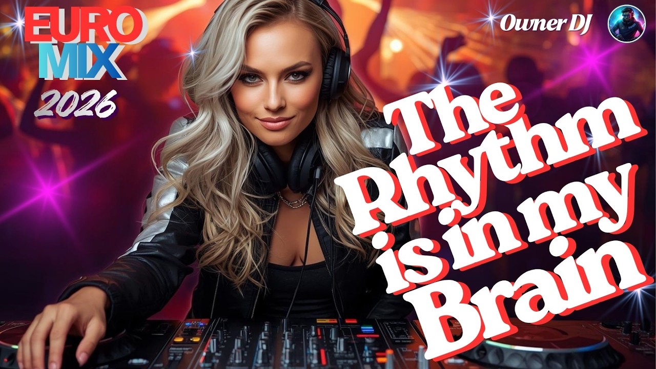 Owner DJ - Euromix - The Rhythm is In My Brain - #eurodance #90s #remix #electronicmusic #theownerdj
