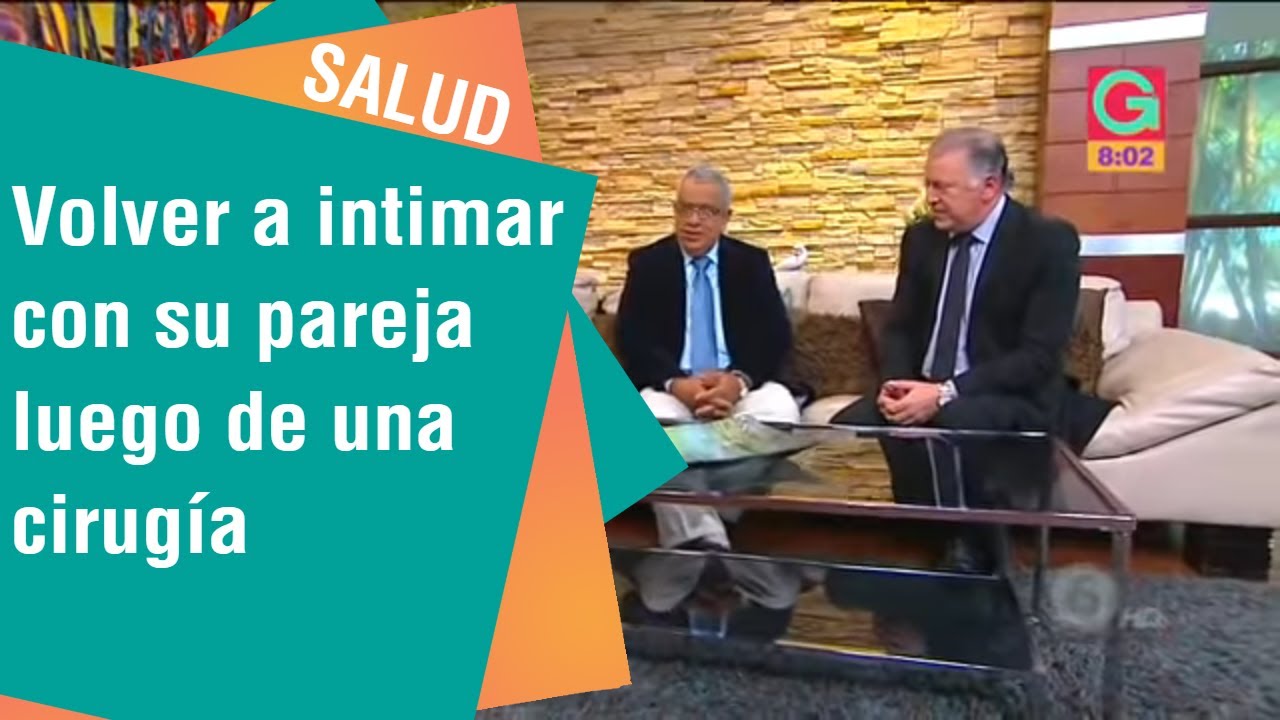 Volver a intimar con su pareja luego de una cirugía | Salud
