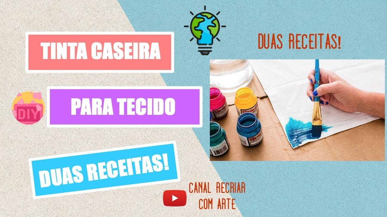 Tinta Caseira para Tecido -  Duas Receitas