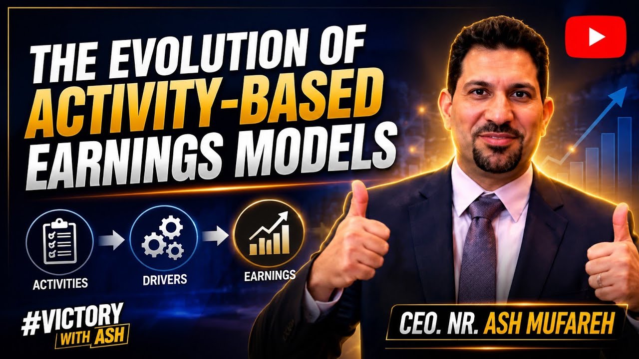 The Evolution of Activity-Based Earnings Models       ASH MUFAREH 🤍 