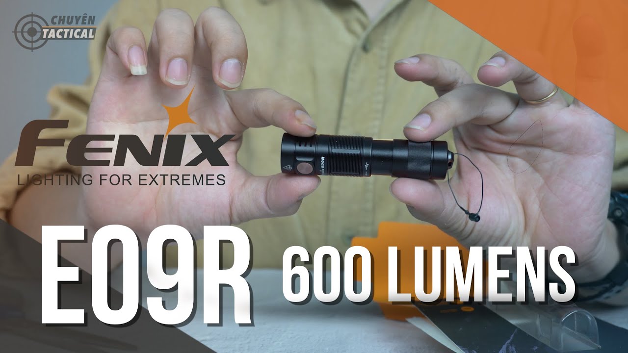 Trên tay Đèn Pin EDC bỏ túi FENIX E09R - 600lumens -Chuyentactical.com