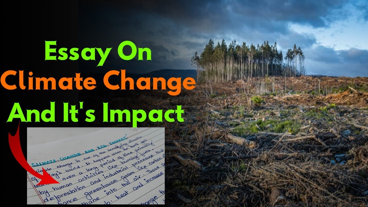 Essay On Climate Change And Its Impact | Essay On Impact Of Climate Change In Environment