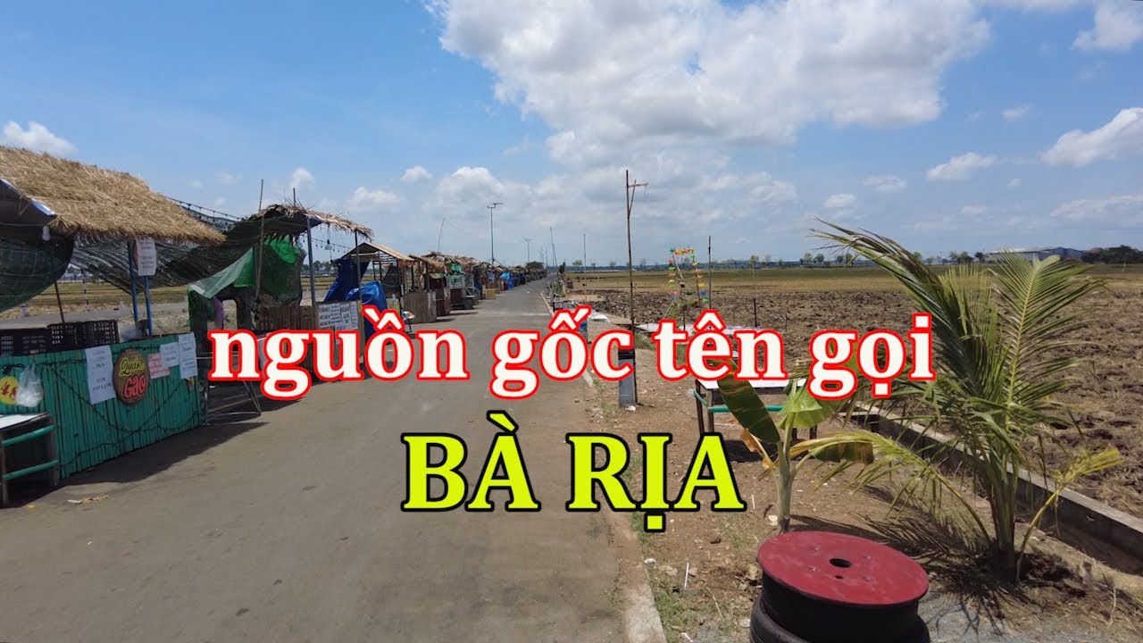 Vì sao có tên gọi thành phố Bà Rịa.