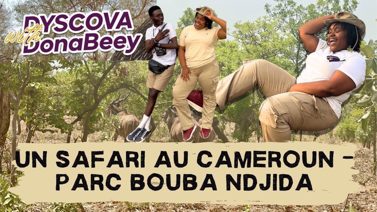 UN SAFARI AU CAMEROUN C'EST POSSIBLE ! GO PARC BOUBA NDJIDDA AVEC DYSCOVA.