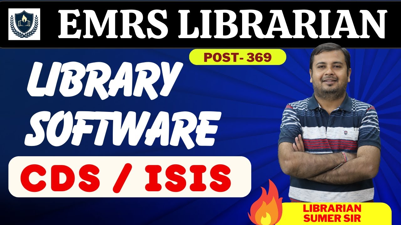 EMRS LIBRARIAN 🔴 LIBRARY SOFTWARE ( CDS / ISIS ) 🔴 LIBRARIAN NEW VACANCY || SUMER SIR