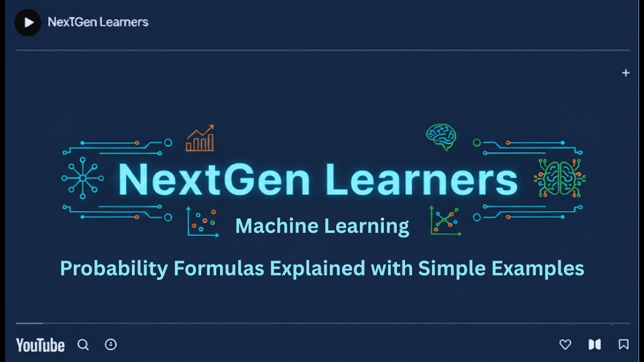 Probability Formulas Explained with Simple Examples | Learn Probability Easily | Machine Learning