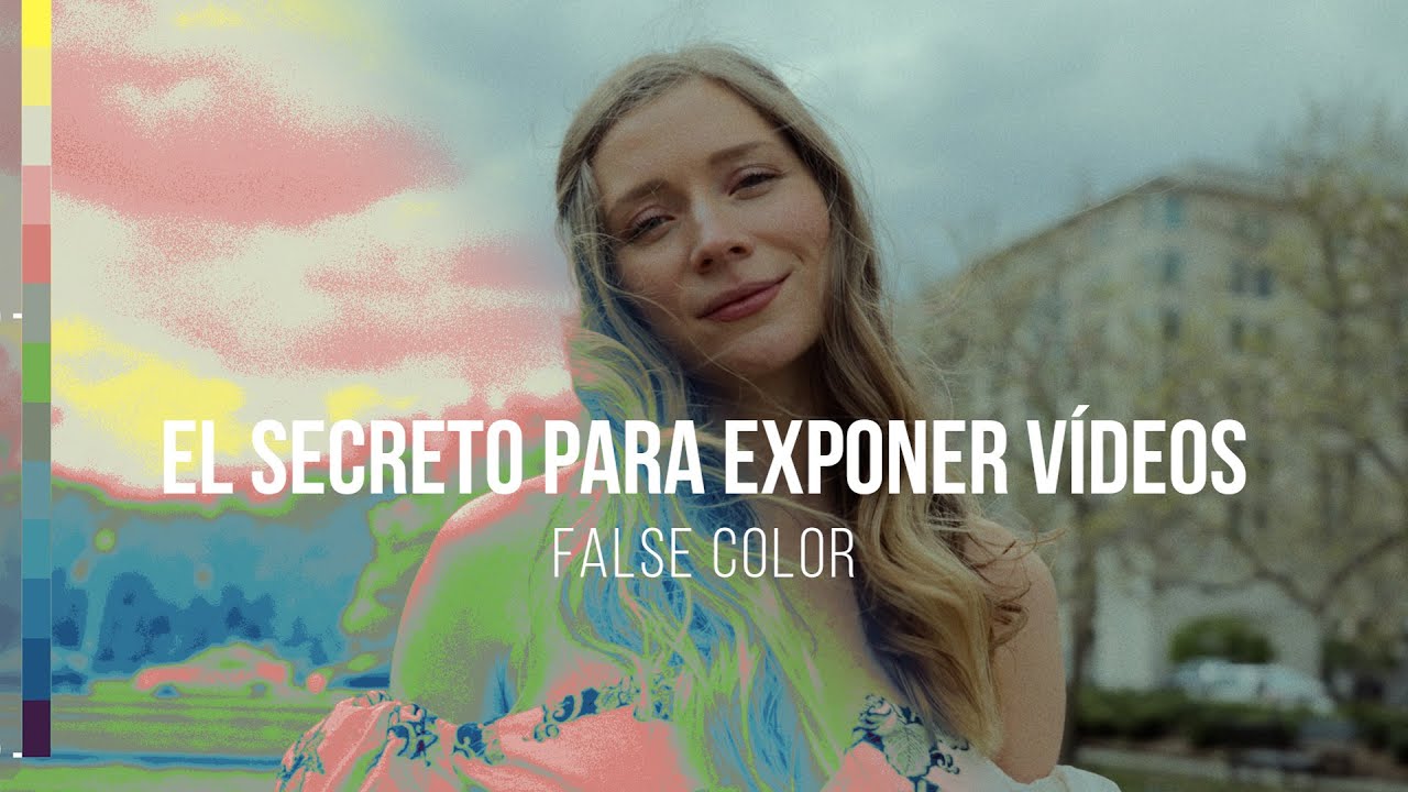 El secreto para exponer correctamente | False Color