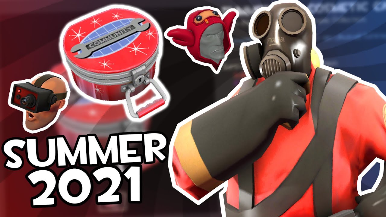 [TF2] SUMMER 2021 UPDATE IS HERE