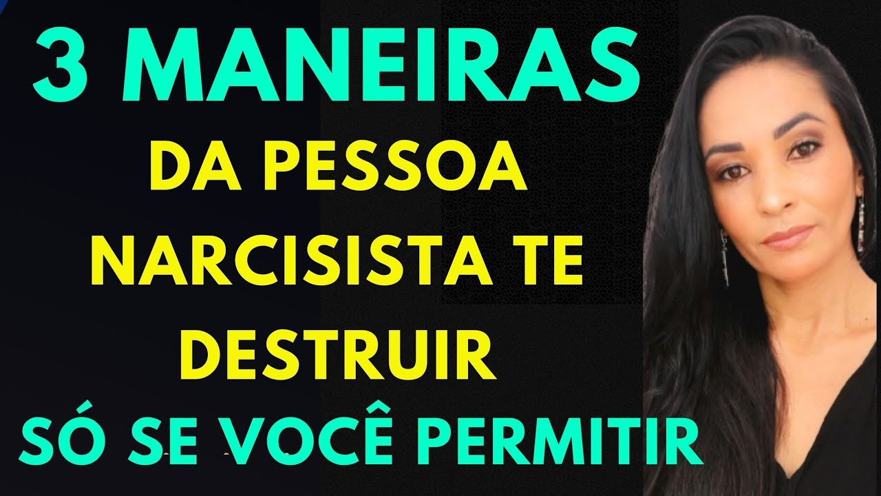 NÃO PERMITA - 3 FORMAS DE UM(A) NARCISISTA VENCER VOCÊ @psyhelenarodrigues-Elenir