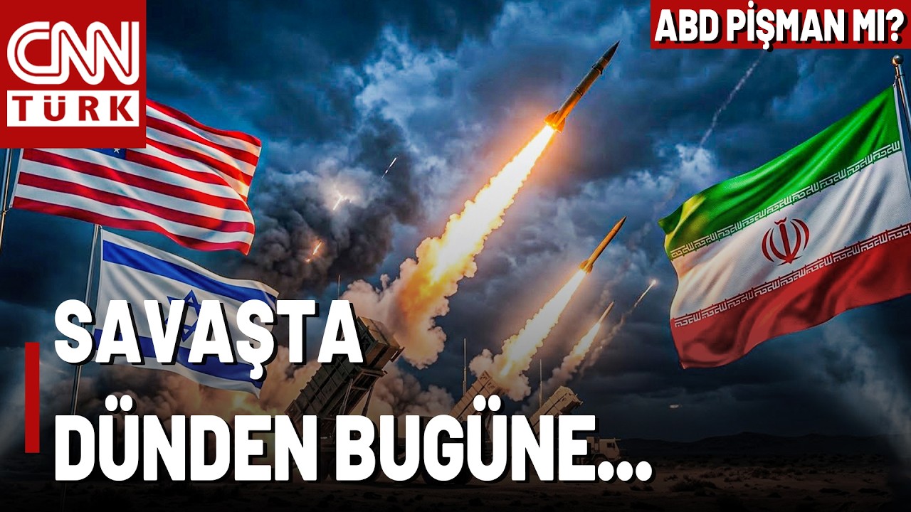 Savaşta Son Bilgiler! ABD İran Savaşında Pişman Mı Oldu? Savaşın İlk G&uuml;n&uuml;nden Bu Yana Neler Değişti?