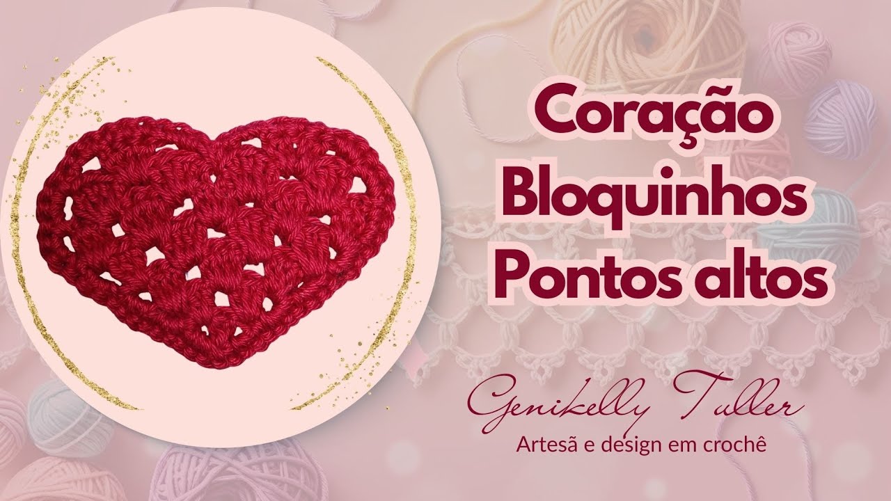 Coração em Crochê Passo a Passo | Bloquinhos em Pontos Altos 💗 Fácil e Lindo