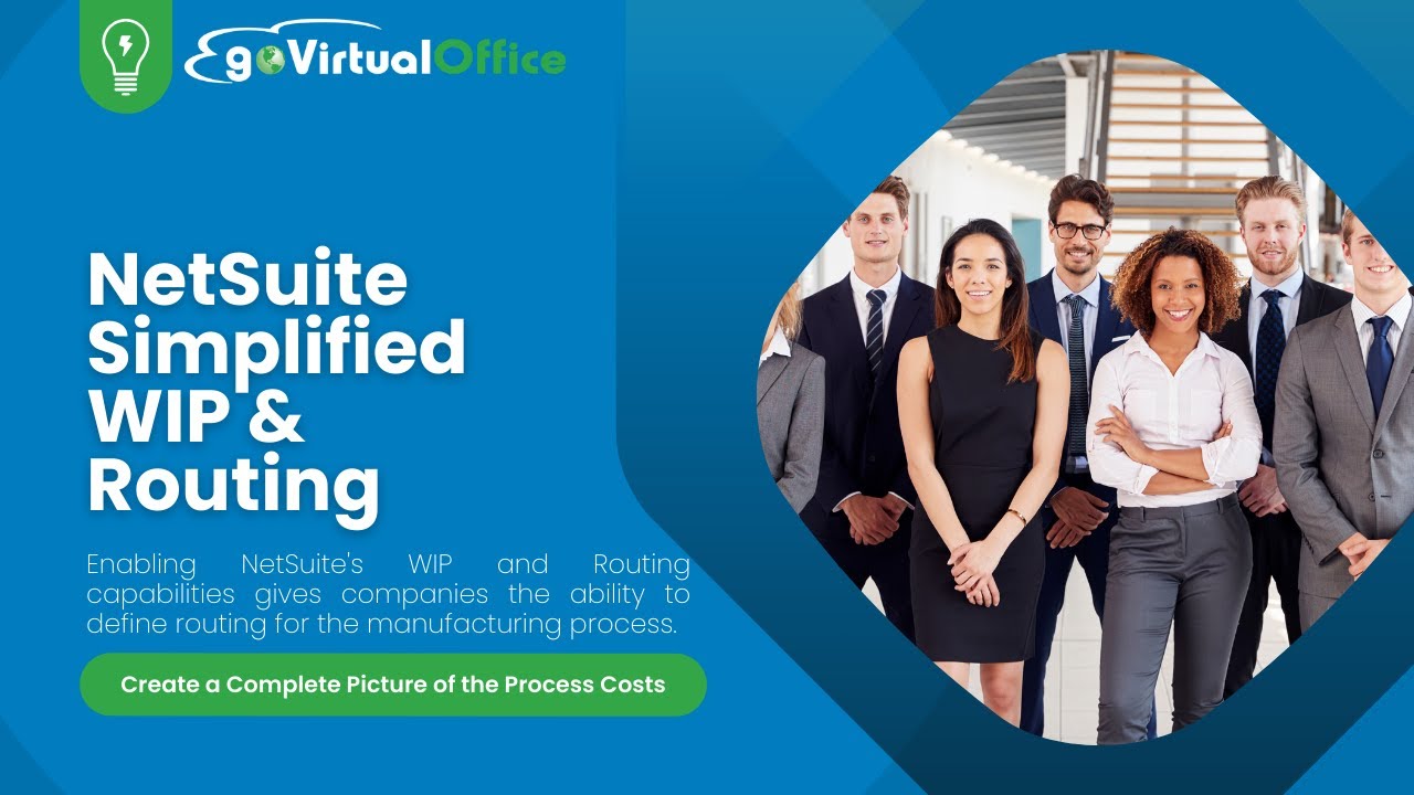 NetSuite Simplified WIP & Routing | goVirtualOffice
