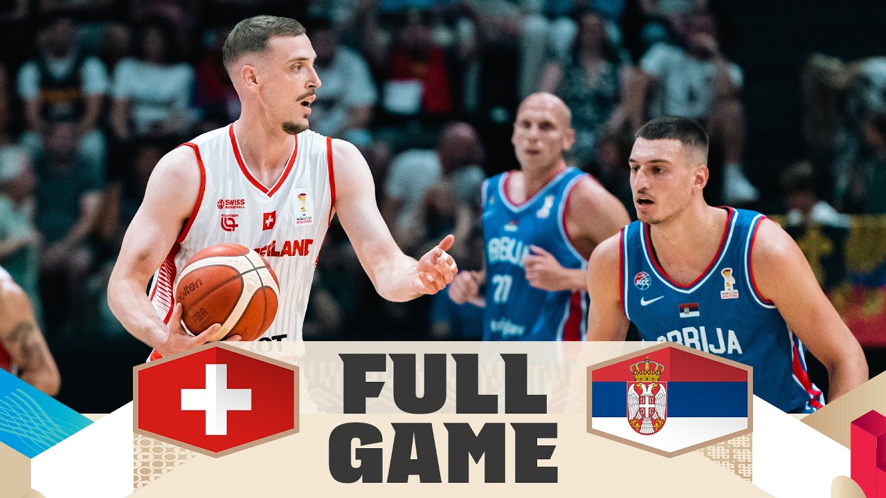 Switzerland v Serbia | Full Basketball Game | FIBA Basketball World Cup 2027 European Qualifiers