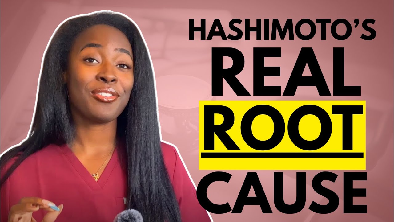 The Root Cause For Hashimoto’s Doctors Don’t Treat