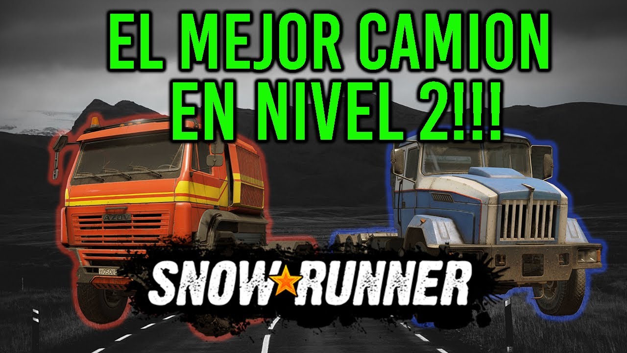 COMO OBTENER EL MEJOR CAMION SOLO EN NIVEL 2! (4K 60FPS) -  SNOWRUNNER