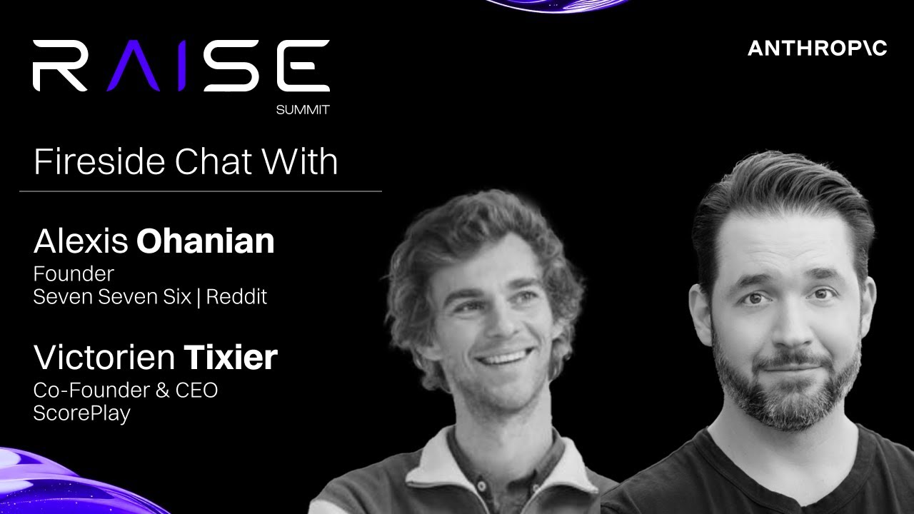 Alexis Ohanian, Founder, 776, Reddit & Victorien Tixier, CEO, ScorePlay: The Future of AI in Sports