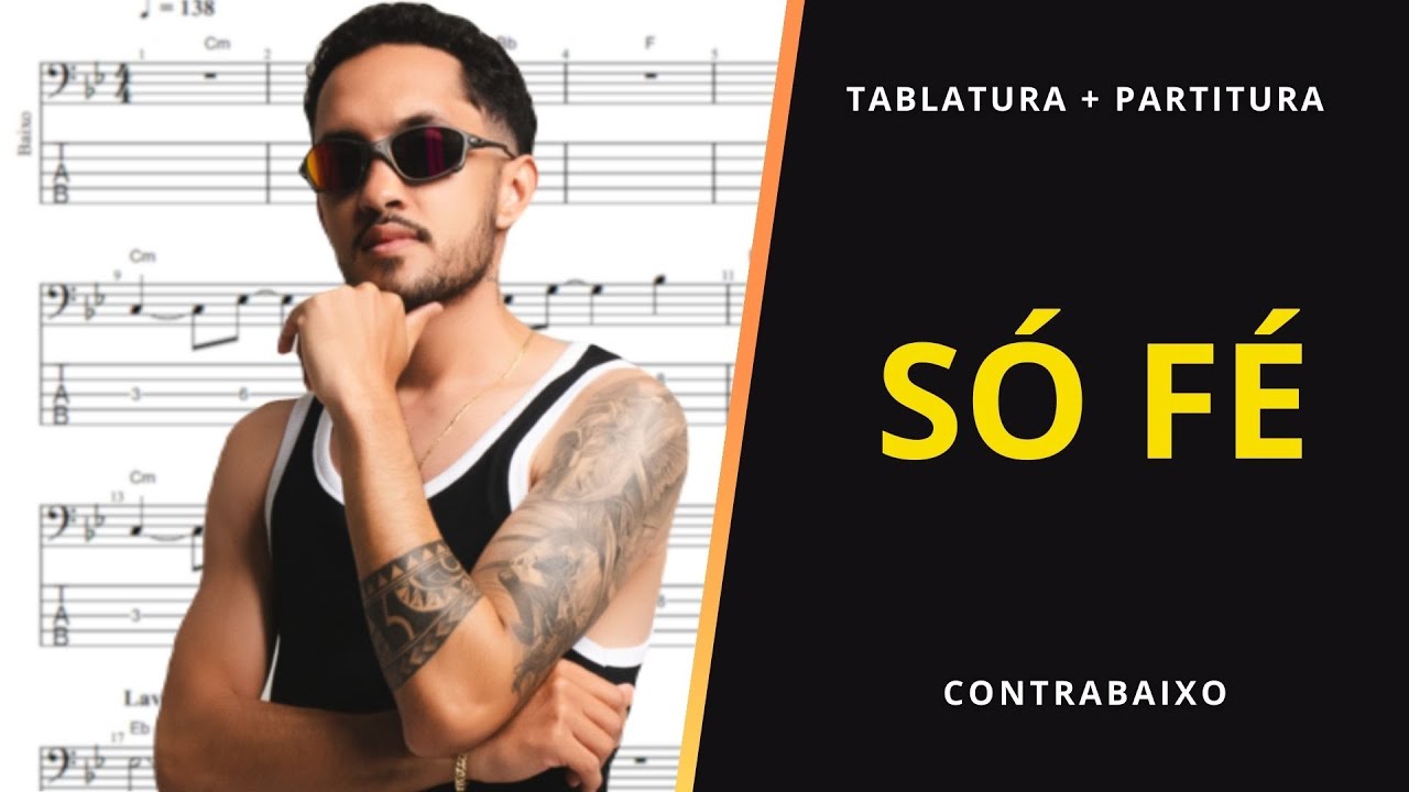 Só Fé - Grelo: Transcrição p/ Contrabaixo c/ Tablatura + Partitura + Cifra.