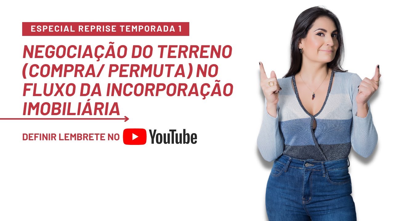 Negociação do Terreno Compra Permuta no Fluxo da Incorporação Imobiliária