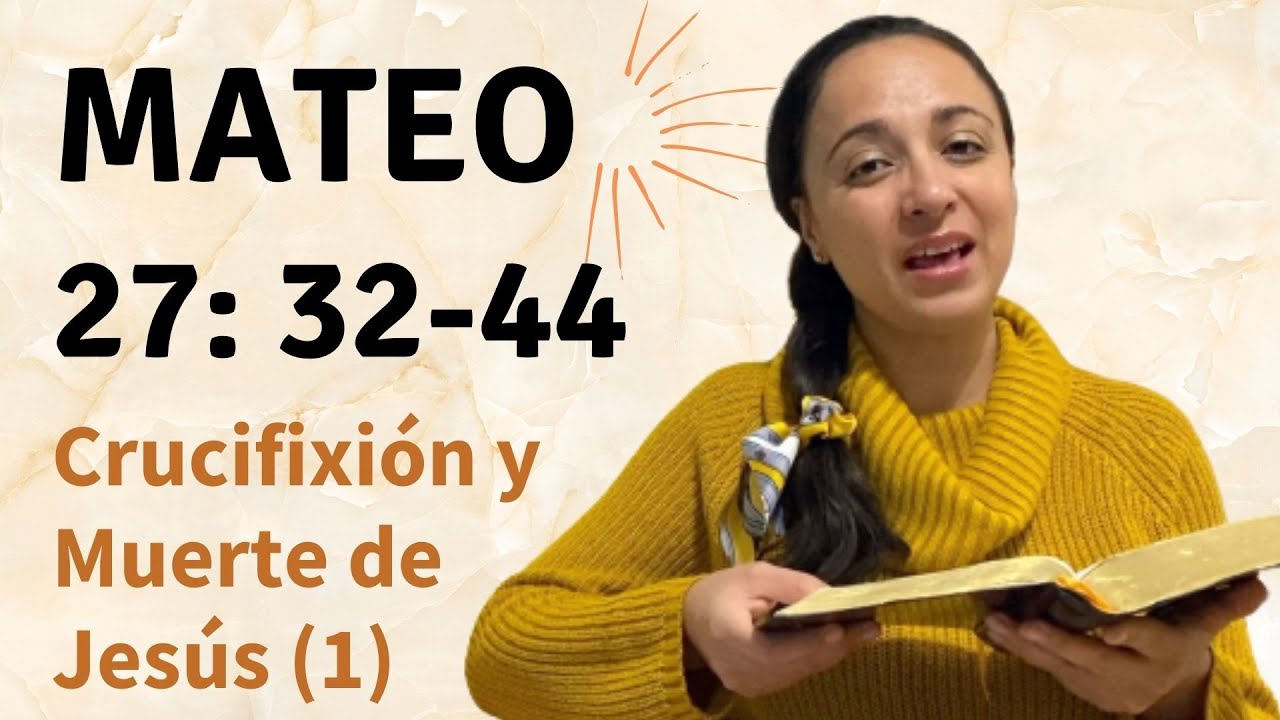 Mateo 27: 32-44 (Crucifixión y Muerte de Jesús - parte 1) - Kateryna Karreras