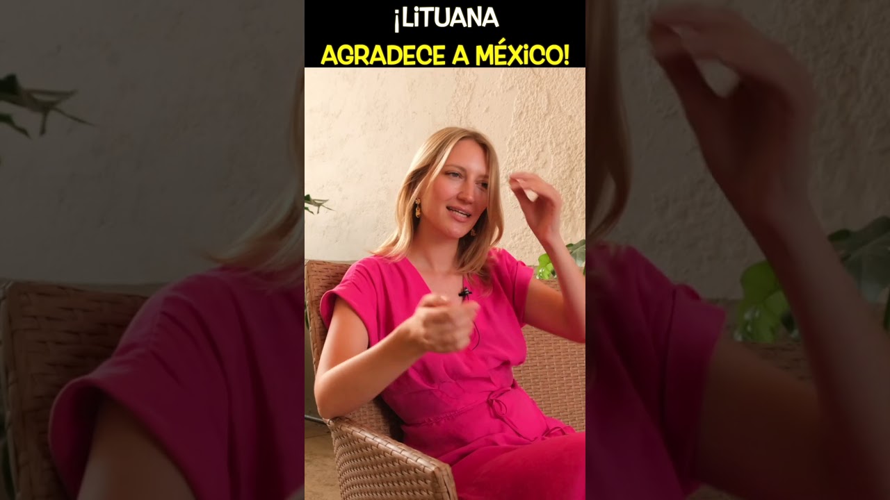 Lituana Agradece a M&eacute;xico 🫶🏼❤️🇱🇹🇲🇽