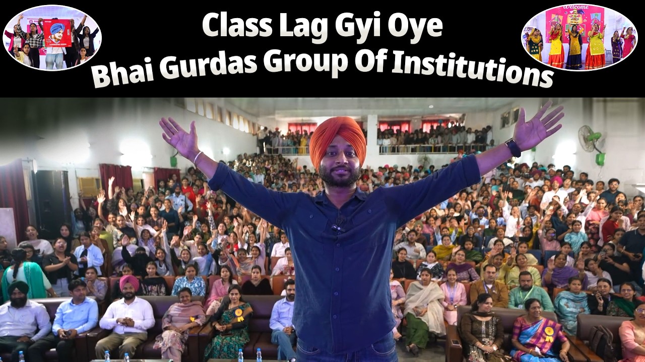 Class Lag Gyi Oye  | EP - 21 |  Bhai Gurdas Group Of Institutions , Sangrur