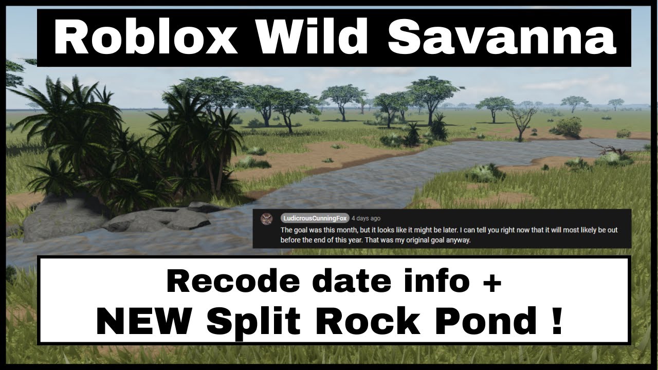 Roblox Wild Savanna - Recode release update + New split rock pond