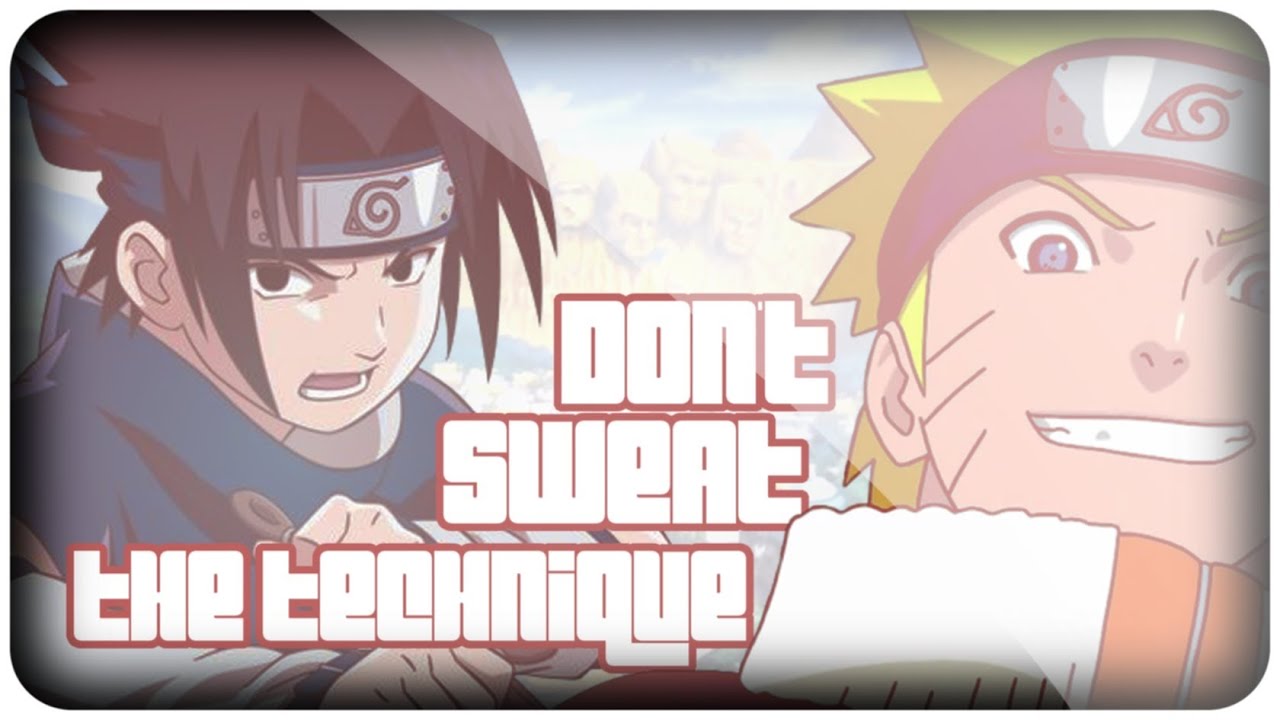 [AMV] Naruto - Don't Sweat The Technique