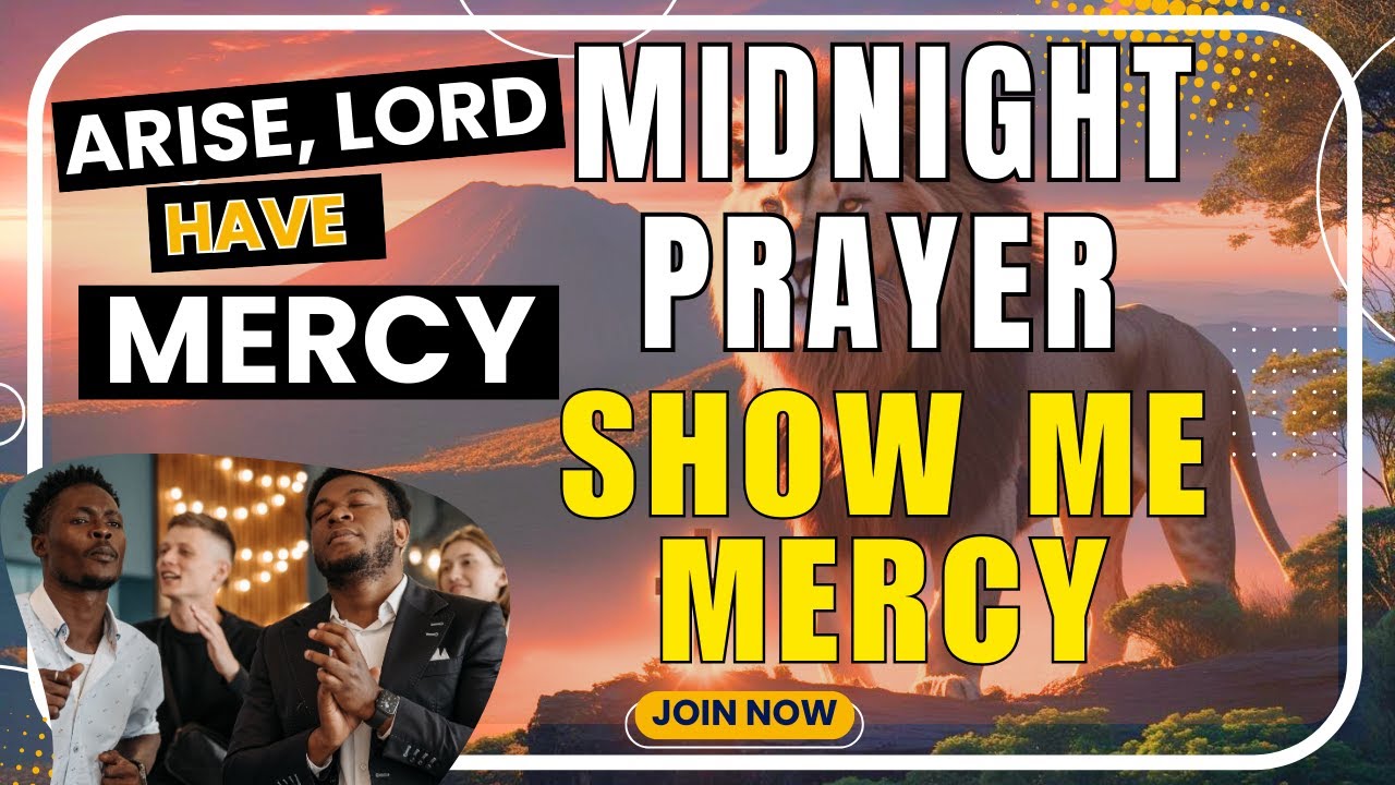 Cry for Mercy, Live Intercessory Prayer | Show Me Mercy, Prophetic Prayer for Restoration