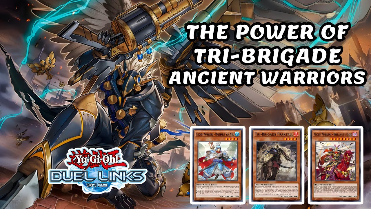 THE POWER OF TRI-BRIGADE ANCIENT WARRIORS DECK DUEL LINKS  [YU-GI-OH! DUEL LINKS]