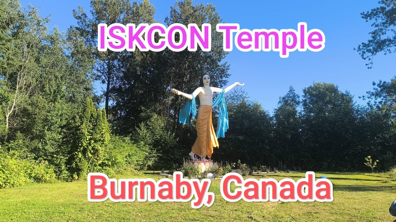 Iskcon Temple Burnaby || BC CANADA 🇨🇦