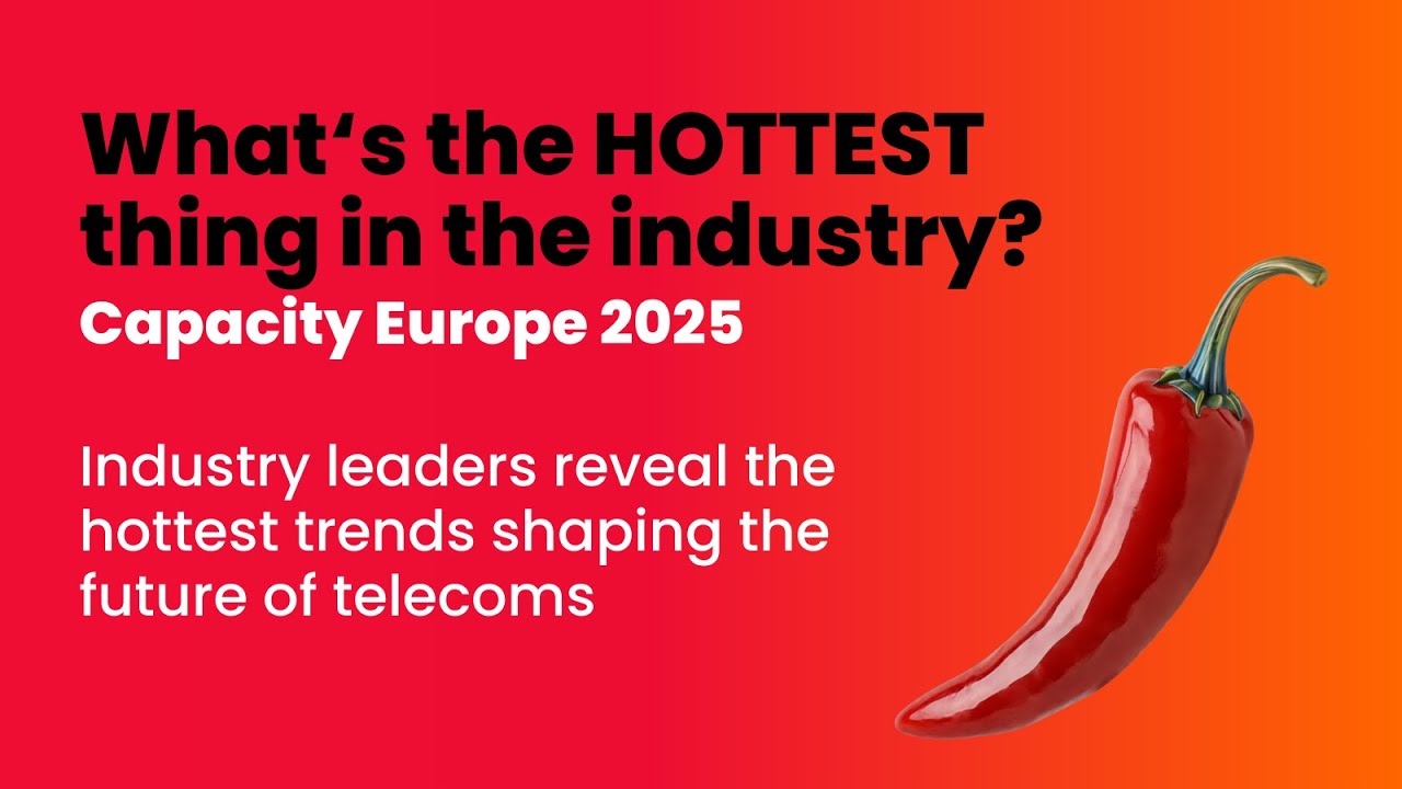 HOT TELECOM’s Capacity Europe 25 What’s Hot FaceOff