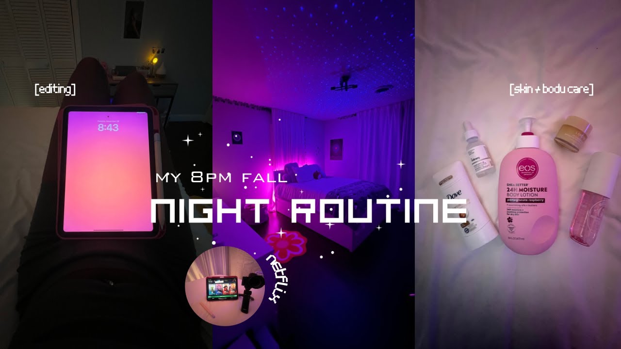 my 8pm chill night routine •°. *࿐
