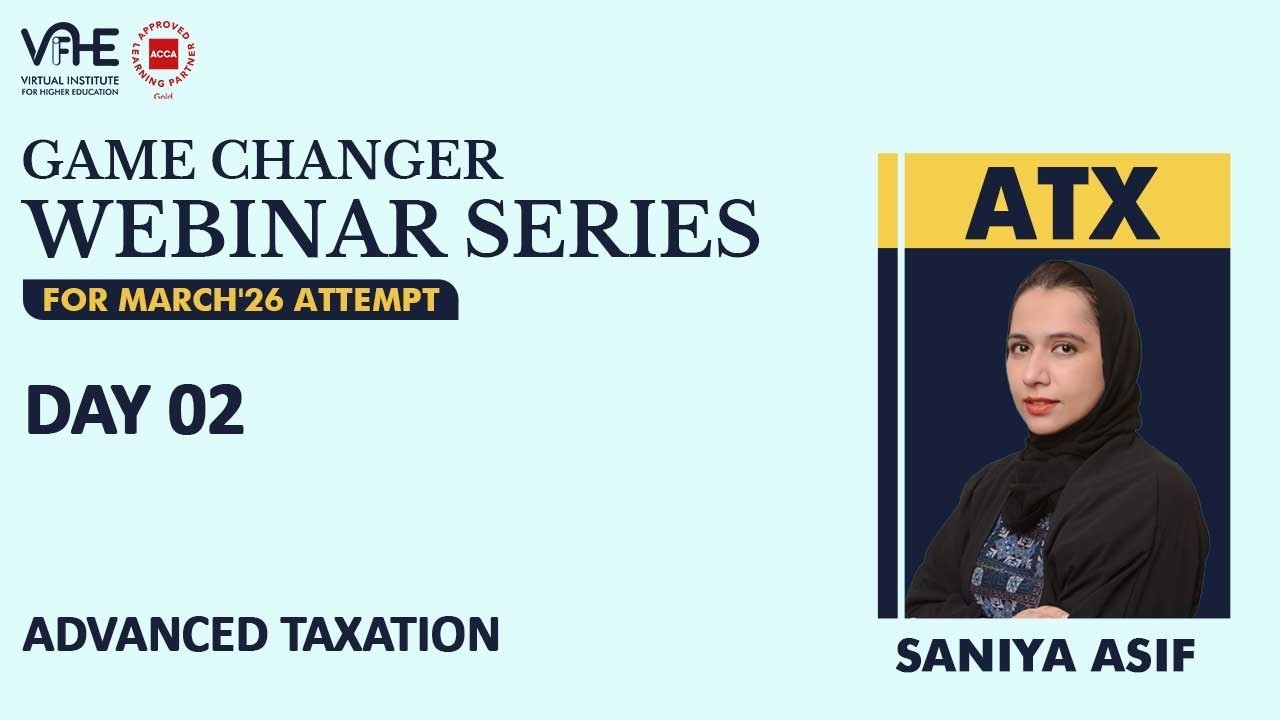 ACCA ATX E | Day 2 | Game Changer Webinar Series For March'26 Attempt | Vifhe