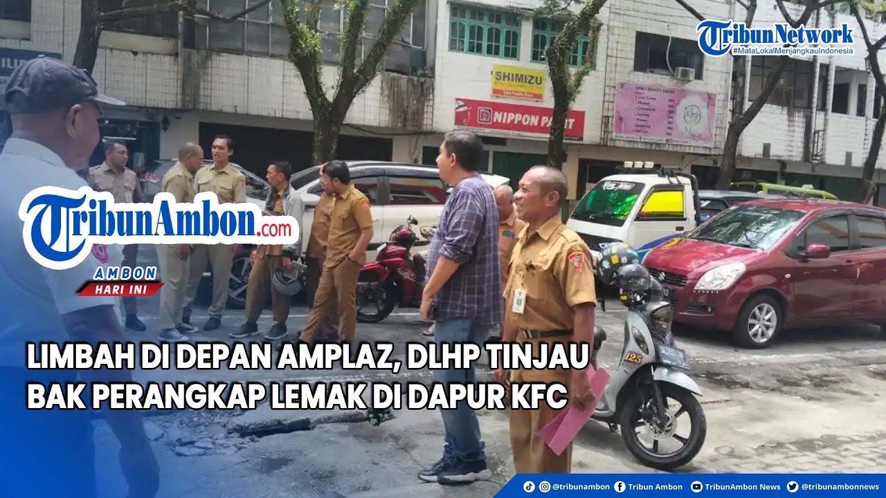Limbah di Depan Amplaz, DLHP Tinjau Bak Perangkap Lemak di Dapur KFC