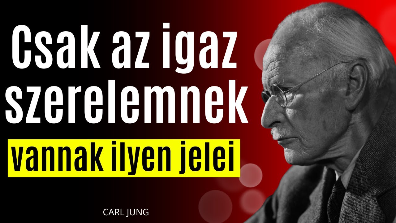 A IGAZ SZERELEM 7 JELE | CARL JUNG