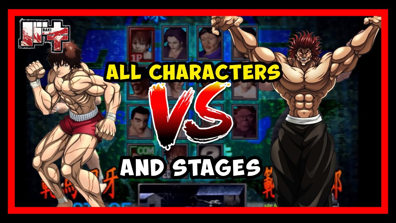 Baki: Fighting Fury [バキ バキ最強列伝] (PS2) All Characters and Stages