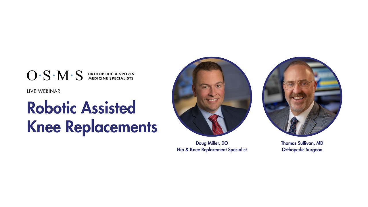 OSMS Robotic Knee Replacement Webinar