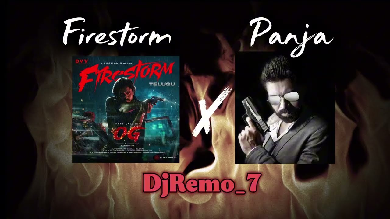 Firestorm OG x Panja Mashup | Pawan Kalyan Power Mass DJ Remix | DJ Remo 7 🔥