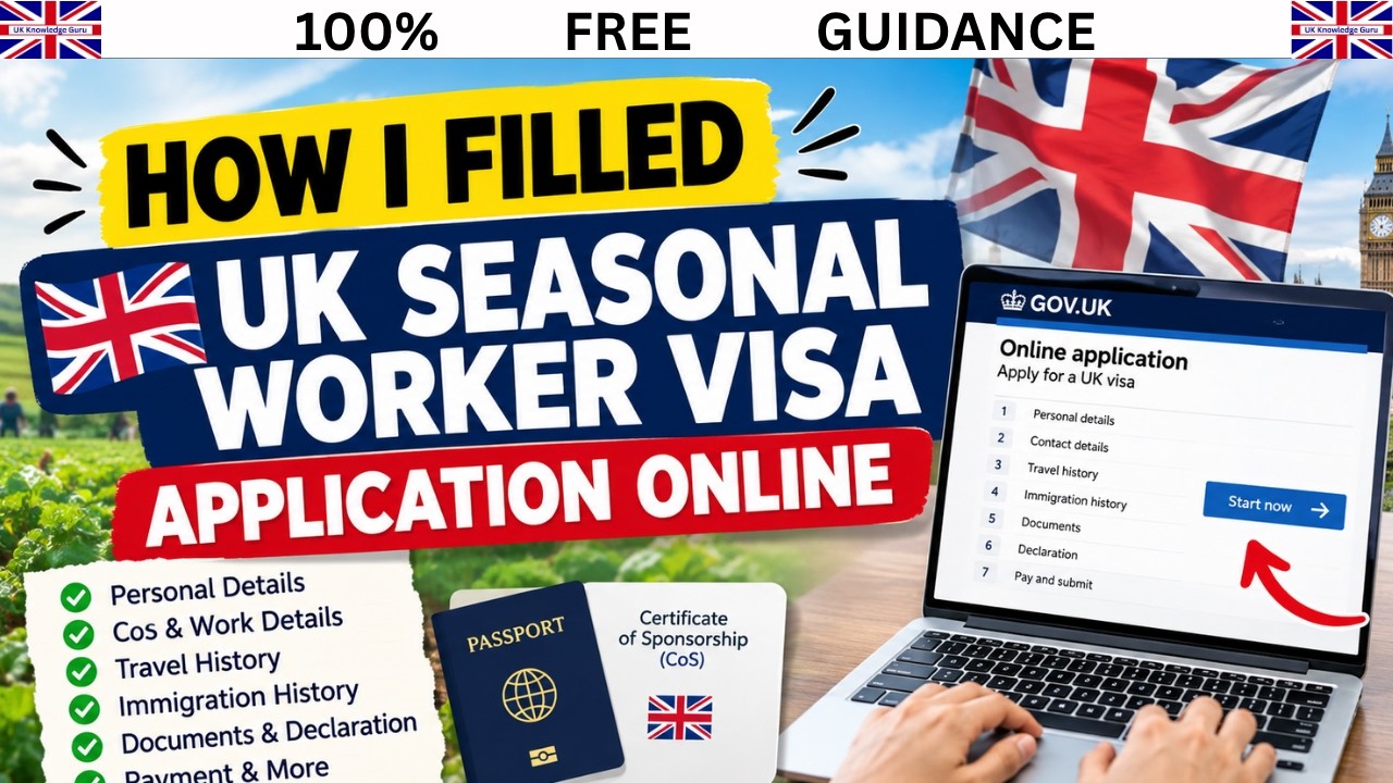 How to Apply for UK Seasonal Worker Visa | Complete Online Application Guide
