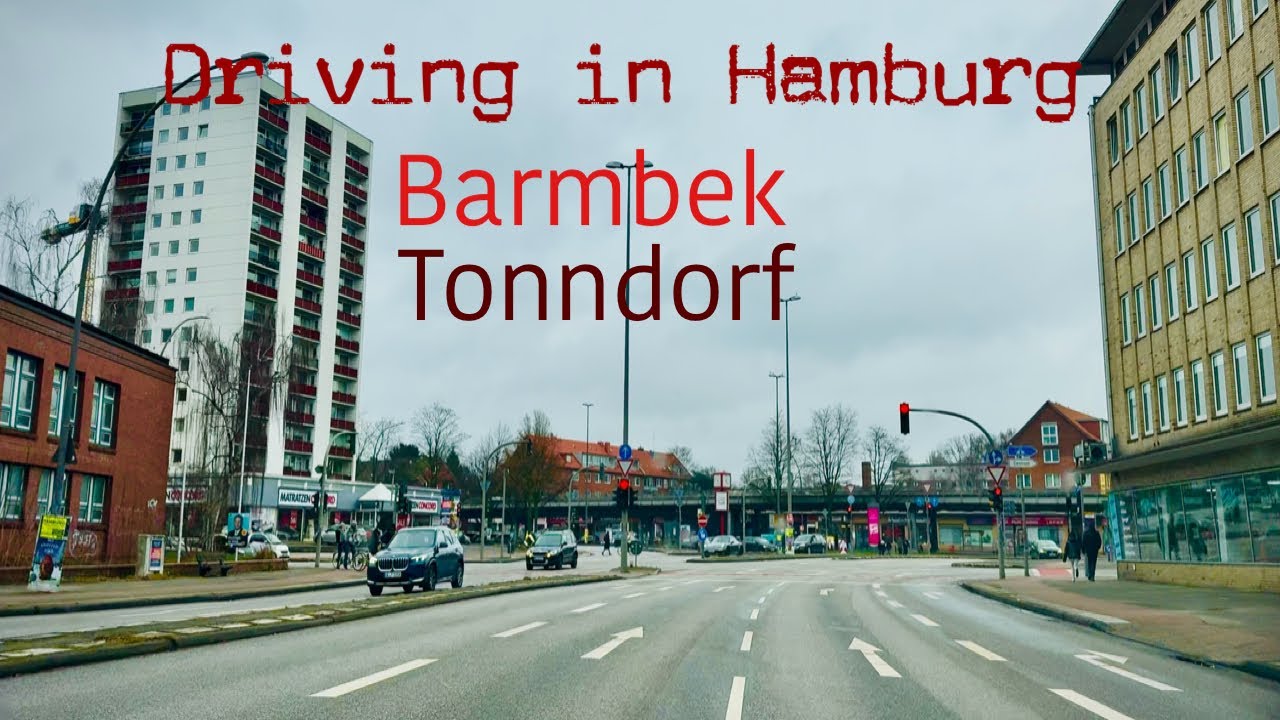 DRIVING IN HAMBURG *[BARMBEK ➡️ TONNDORF]**[4K]*