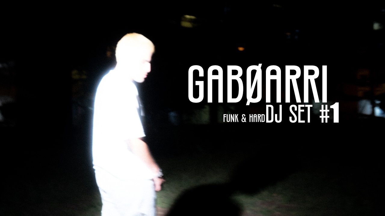 gab&oslash;arri DJ SET_fUnk y hArd tEch #1