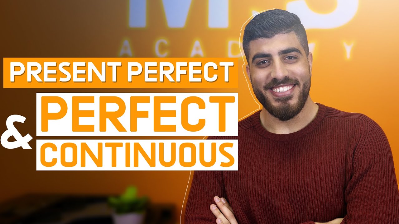 Present Perfect or Present Perfect Continuous الفرق بين المضارع التام والمضارع التام المستمر